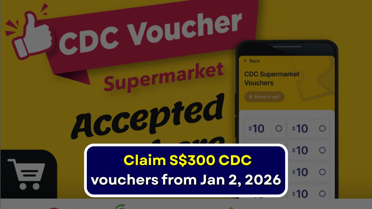 Claim S$300 CDC vouchers from Jan 2, 2026