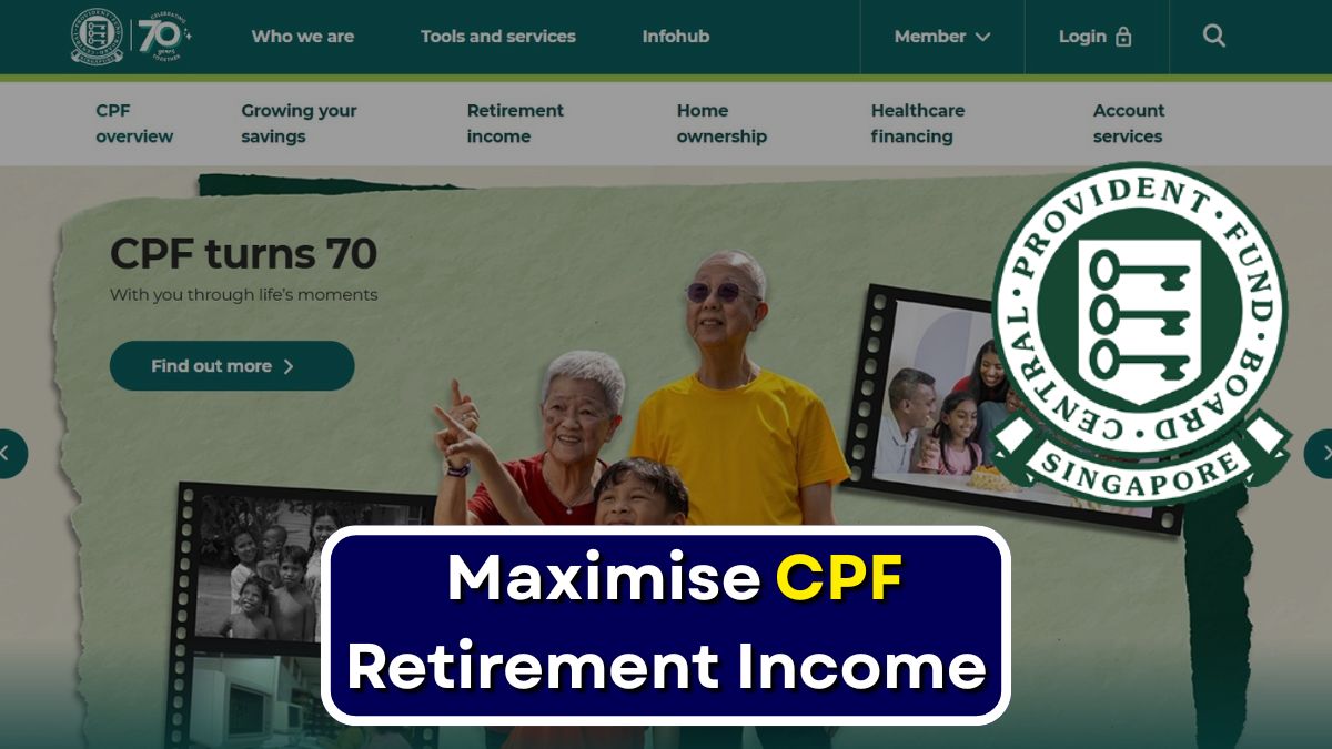 Maximise CPF Retirement Income